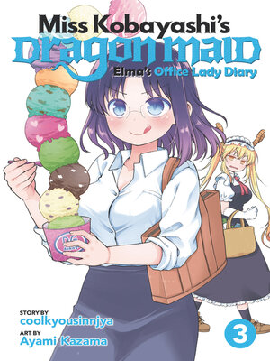 cover image of Miss Kobayashi's Dragon Maid: Elma's Office Lady Diary, Volume 3